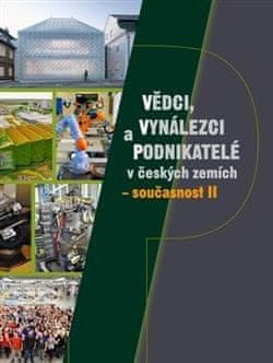 Vědci, vynálezci a podnikatelé v českých zemích - současnost II