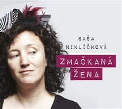 Alexandra Niklíčková: Zmačkaná žena