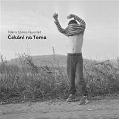 Vilém Spilka Quartet: Čekání na Toma