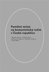 Pamätné miesta na komunistický režim v Českej republike - David Weber