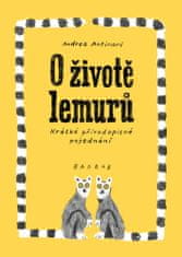 Andrea Antinori: O životě lemurů - Krátké přírodopisné pojednání