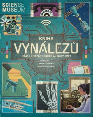 Kniha vynálezov - Úžasné nápady, ktoré zmenili svet