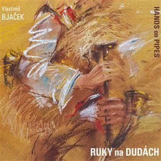 Vlastimil Bjaček;Marián Friedl: Ruky na dudách