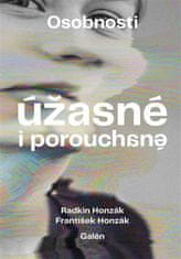 František Honzák;Radkin Honzák: Osobnosti úžasné i porouchané