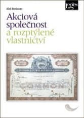 Aleš Borkovec: Akciová společnost a rozptýlené vlastnictví