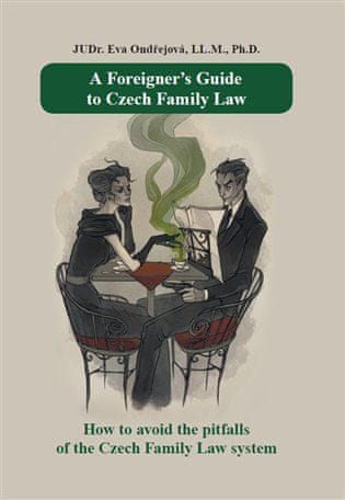 A Foreigner's Guide to Slovak Family Law - Eva Ondřejová