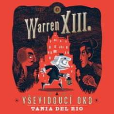 Tania del Rio;Will Staehle: Warren XIII. a Vševidoucí oko