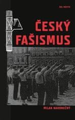 Milan Nakonečný: Český fašismus