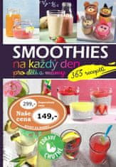 Smoothies na každý den pro děti a mámy - 365 receptů