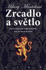 Hilary Mantelová: Zrcadlo a světlo