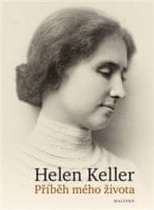 Helen Keller: Příběh mého života