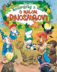 Tony Wolf: Rozprávky z lesa – o malom dinosaurovi