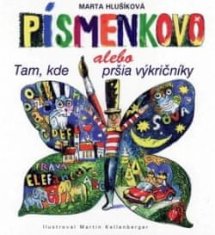 Písmenkovo alebo Tam, kde pršia výkričníky