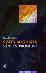 David Vopřada: Svatý Augustin - Vánoční promluvy