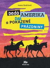 Ivana Ondriová: Dedo Amerika