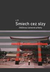 Smiech cez slzy - (Väčšinou) úsmevné príbehy