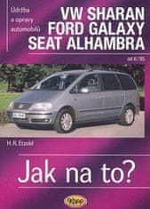 Hans-Rüdiger Etzold: VW Sharan/Ford Galaxy/Seat Alhambra od 6/95 - Údržba a opravy automobilů č. 90