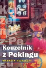 Markéta Hejkalová: Kouzelník z Pekingu