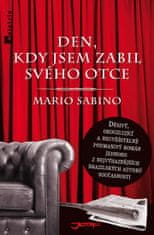 Mario Sabino: Den, kdy jsem zabil svého otce