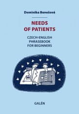 Dominika Benešová: Needs of patients - Czech-English Phrasebook for Beginners