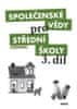 L. a kolektiv Dobešová: Společenské vědy pro střední školy 3.díl - Pracovní sešit