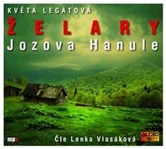 Květa Legátová: Želary, Jozova Hanule