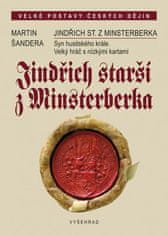 Martin Šandera: Jindřich starší z Minsterberka - Syn husitského krále. Velký hráč s nízkými kartami