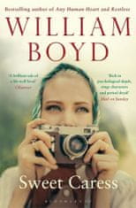 William Boyd: Sweet Caress - The Many Lives of Amory Clay