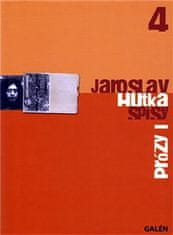 Jaroslav Hutka: Prózy I - Spisy Jaroslava Hutky, sv. 4