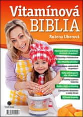 Ružena Uherová: Vítamínová biblia