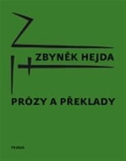 Zbyněk Hejda: Prózy a překlady