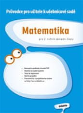 autorů kolektiv: Matematika pro 2. ročník základní školy - Průvodce pro učitele k učebnicové sadě