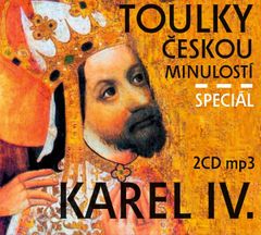 Kolektiv autorů: Toulky českou minulostí komplet - Speciál Karel IV. - 2CD mp3