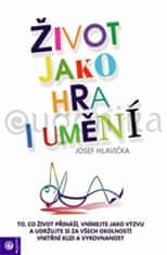 Josef Hlavička: Život jako hra i umění