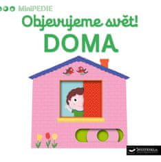 Nathalie Choux: Objevujeme svět! Doma - MiniPEDIE