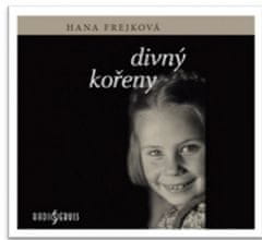 Hana Frejková: Divný kořeny