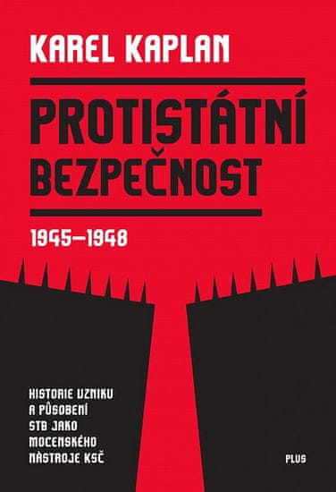 Karel Kaplan: Protistátní bezpečnost