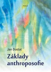 Jan Dostal: Základy anthroposofie