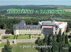 Jan Brož: Zbirožsko a Radnicko z ptačí perspektivy