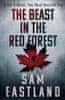 Sam Eastland: The Beast in the Red Forest - To kill a beast, you must become one