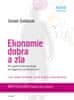 Tomáš Sedláček: Ekonomie dobra a zla - Po stopách lidského tázání od Gilgameše po finanční krizi