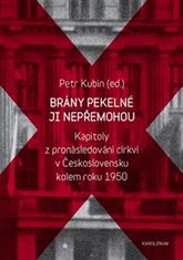 Petr Kubín: Brány pekelné ji nepřemohou