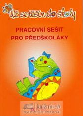 Jaroslava Bukáčková: Už se těším do školy - Pracovní sešit pro předškoláky