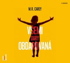 M.R. Carey: Všemi dary obdarovaná