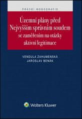 Vendula Zahumenská: Územní plány před Nejvyšším správním soudem - Se zaměřením na otázky aktivní legitimace