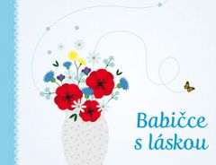 Monika Kopřivová: Babičke s láskou