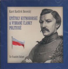 Karel Havlíček Borovský: Epištoly kutnohorské a vybrané články politické - CD