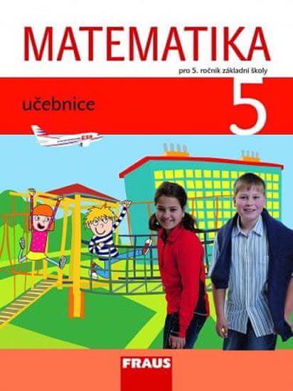 Kolektiv autorů: Matematika 5 pro ZŠ - učebnice