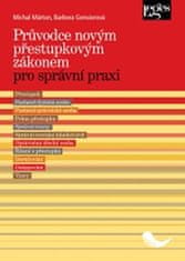 Michal Márton: Průvodce novým přestupkovým zákonem pro správní praxi