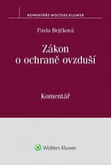 Pavla Bejčková: Zákon o ochraně ovzduší - Komentář